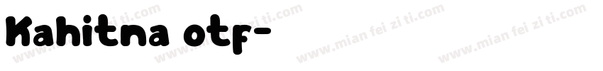Kahitna otf字体转换
